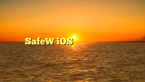 SafeW iOS版是否有？深度解析其功能、优势与获取方式？